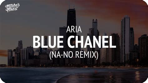 aria/na-no bleu chanel (record mix)